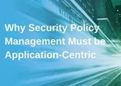 Why security policy management must be application-centric