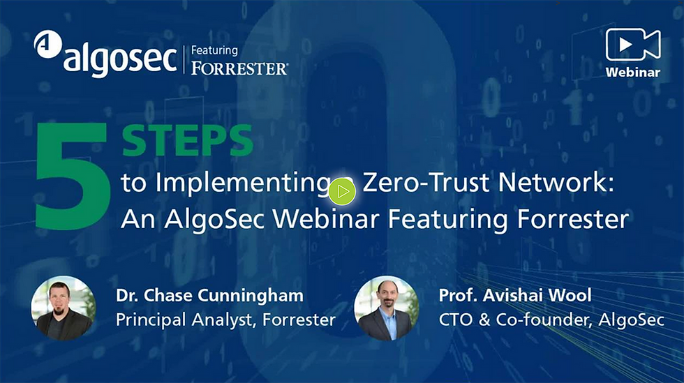 Zero Trust webinar with Forrester and AlgoSec CTO