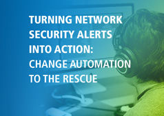 Turning Network Security Alerts into Action: Change Automation to the Rescue