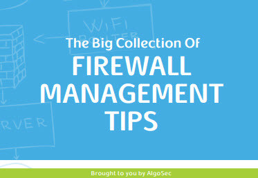 The Big Collection of Firewall  Management Tips
