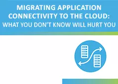 Migrating Application Connectivity to the Cloud