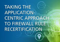 Firewall Rule Recertification – An Application-Centric Approach